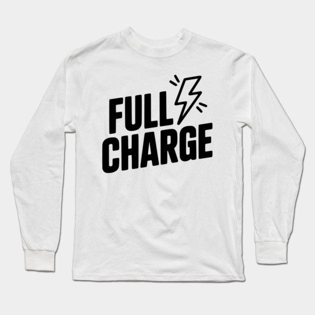 Full Charge Long Sleeve T-Shirt by Frank Ring
