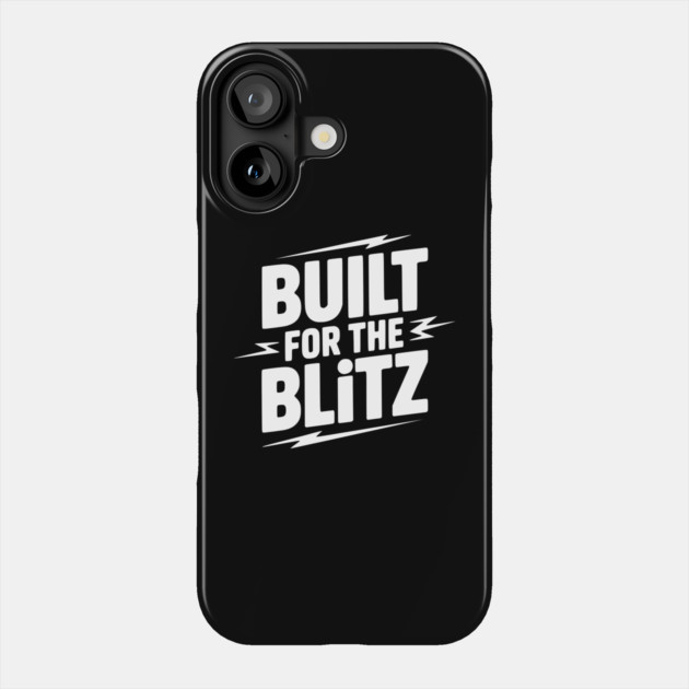 Built for the Blitz Phone Case by Frank Ring