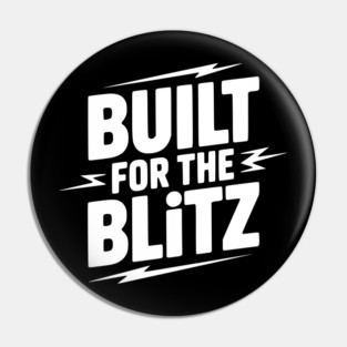 Built for the Blitz Pin