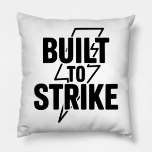 Built to Strike Pillow