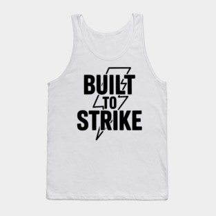 Built to Strike Tank Top