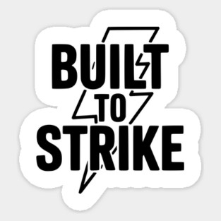 Built to Strike Sticker