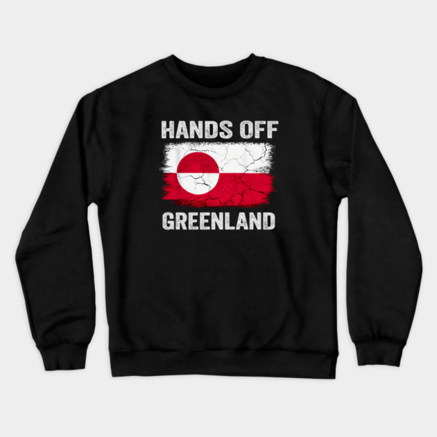 Hands Off Greenland! Crewneck Sweatshirt by Charles's Store 8