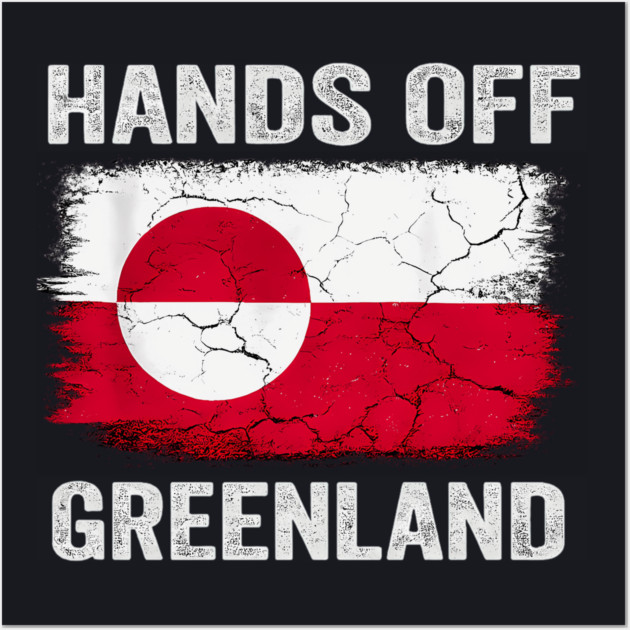 Hands Off Greenland! Wall Art by Charles's Store 8