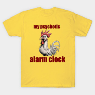 Psychotic Alarm Clock T-Shirt