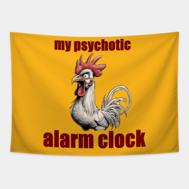 Psychotic Alarm Clock Tapestry by faithfamilyhomedesigns