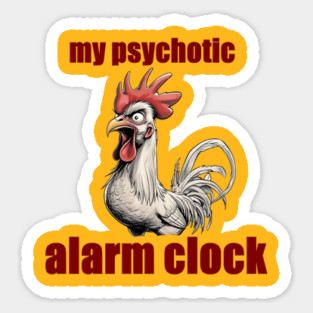 Psychotic Alarm Clock Sticker