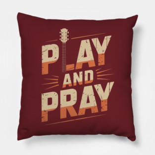 Musician Bass Guitar Player Christian Guitar Play And Pray Pillow