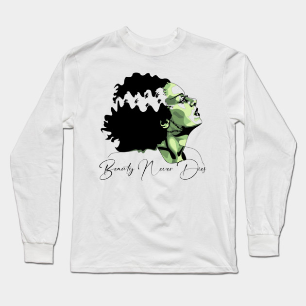 Bride of Frankenstein Beauty Never Dies Graphic Long Sleeve T-Shirt by Luxinda