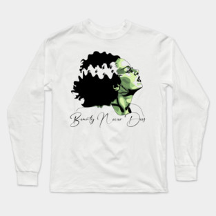 Bride of Frankenstein Beauty Never Dies Graphic Long Sleeve T-Shirt