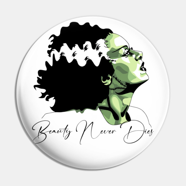 Bride of Frankenstein Beauty Never Dies Graphic Pin by Luxinda