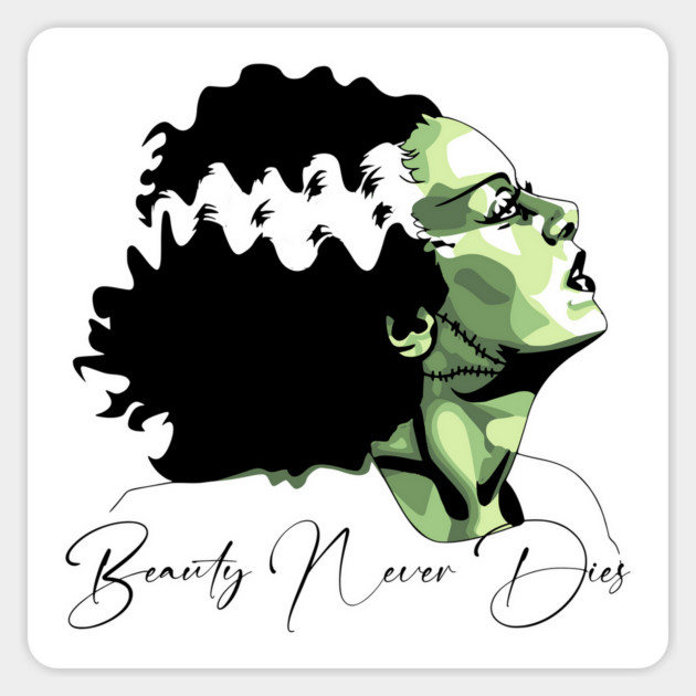 Bride of Frankenstein Beauty Never Dies Graphic Magnet by Luxinda