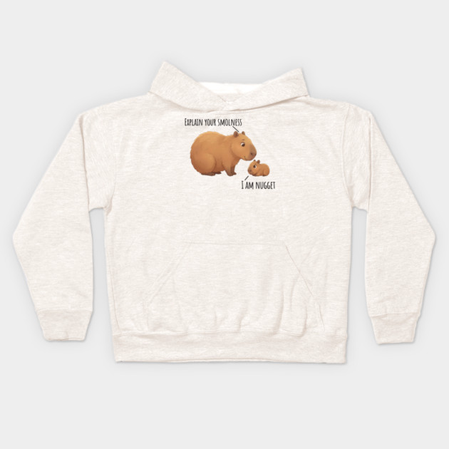 Capybara Conversation Explain Your Smolness, I Am Nugget Kids Hoodie by Luxinda