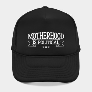 Political Motherhood Hat