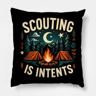 Camping Scouting is Intents Scout Camper Pillow