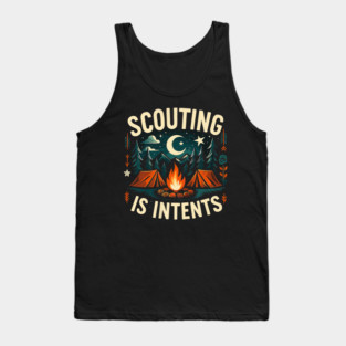 Camping Scouting is Intents Scout Camper Tank Top