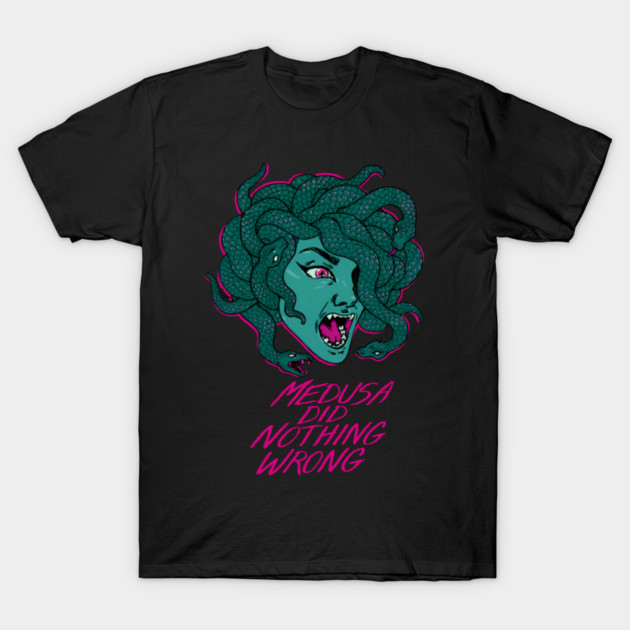 Medusa Did Nothing Wrong T-Shirt by Ink Lines