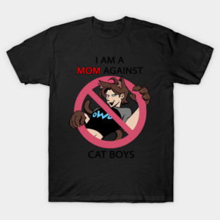 Mom-Against-Cat-Boys T-Shirt