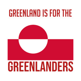 Greenland-is-for-the-greenlanders T-Shirt