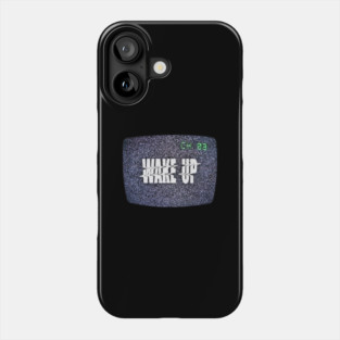 Wake Up [TV] Phone Case