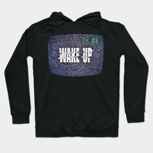 Wake Up [TV] Hoodie