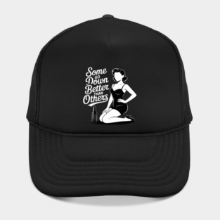 Some Go Down Better Than Others Adult Drinking Hat