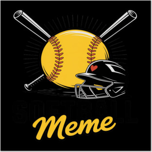 Softball meme Funny Softball Player Posters and Art