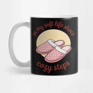 Soft Life Aesthetic Calm Comfortable Relaxing Chill Life Mug