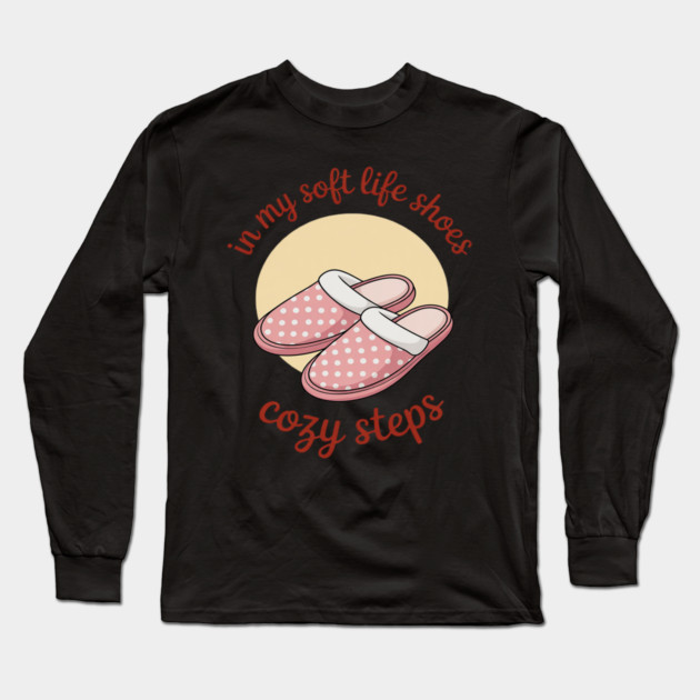 Soft Life Aesthetic Calm Comfortable Relaxing Chill Life Long Sleeve T-Shirt by Ink Lines
