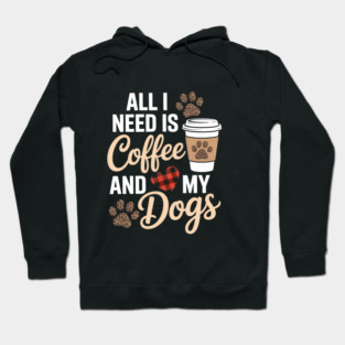 Coffee Dog Funny Dog Mom Coffee Lovers Hoodie