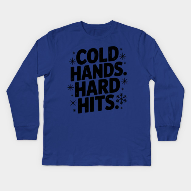 Cold Hands. Hard Hits. Kids Long Sleeve T-Shirt by Frank Ring