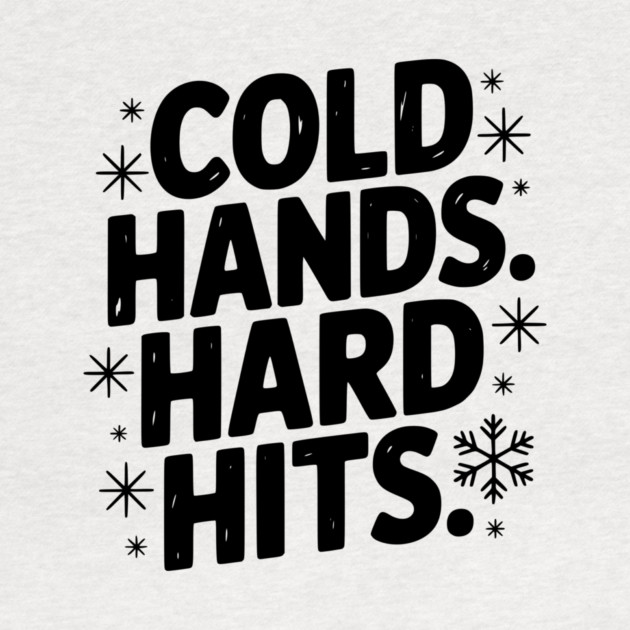 Cold Hands. Hard Hits. by Frank Ring