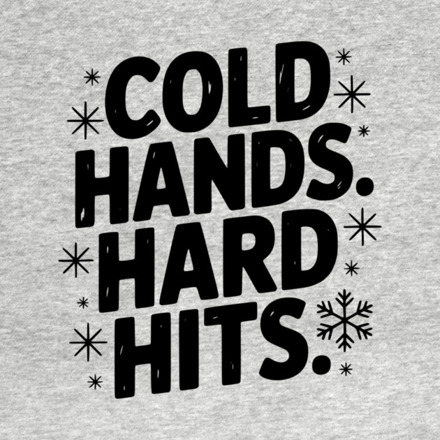 Cold Hands. Hard Hits. by Frank Ring