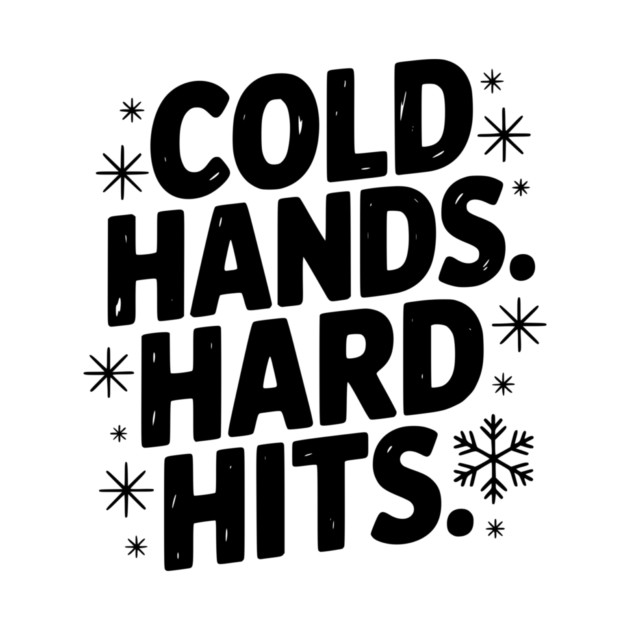Cold Hands. Hard Hits. by Frank Ring