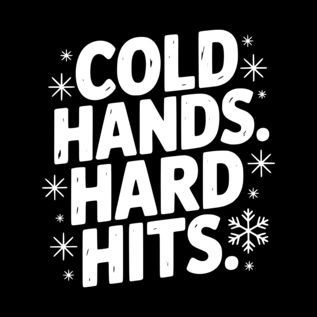 Cold Hands. Hard Hits. by Frank Ring