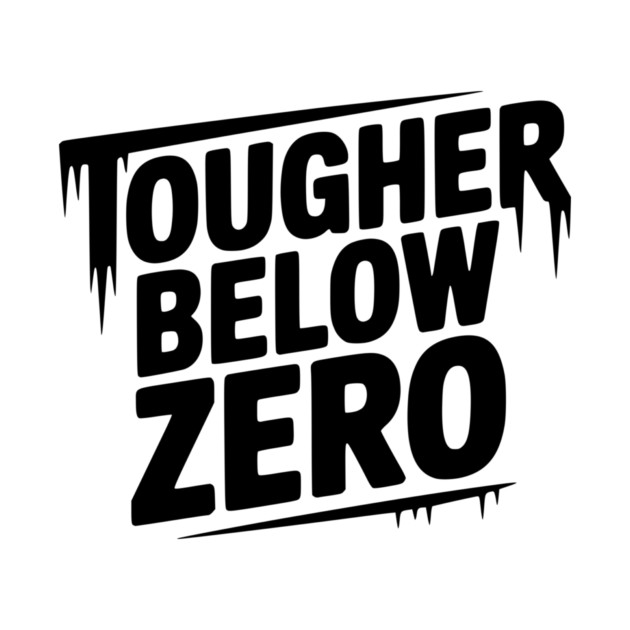 Tougher Below Zero by Frank Ring