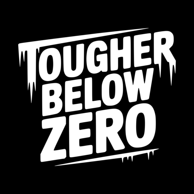 Tougher Below Zero by Frank Ring