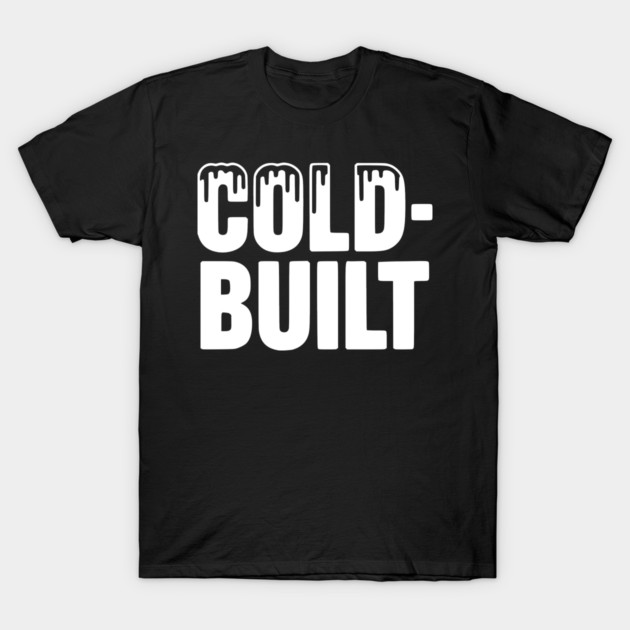 Cold-Built T-Shirt by Frank Ring