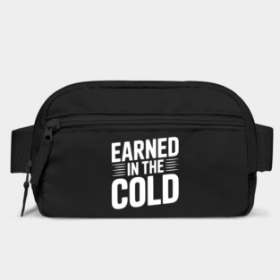 Earned in the Cold Bag