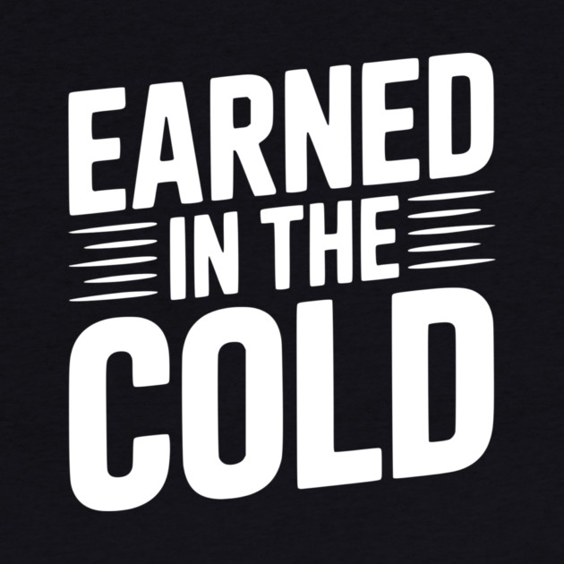 Earned in the Cold by Frank Ring