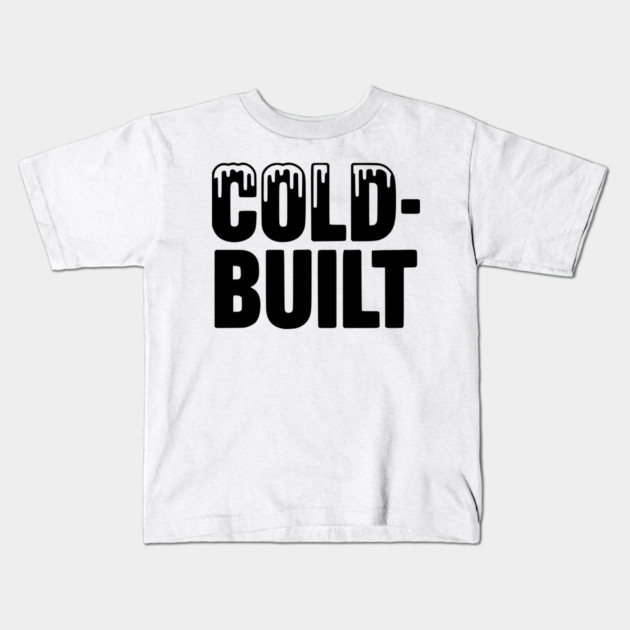 Cold-Built Kids T-Shirt by Frank Ring