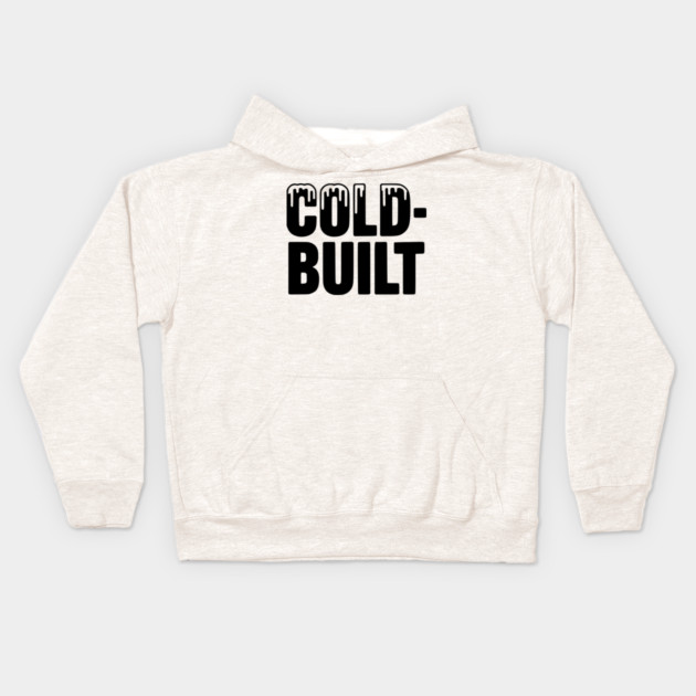 Cold-Built Kids Hoodie by Frank Ring