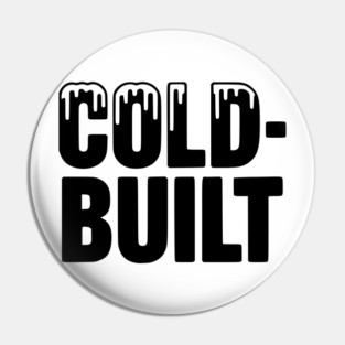 Cold-Built Pin