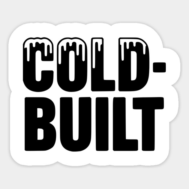 Cold-Built Sticker by Frank Ring