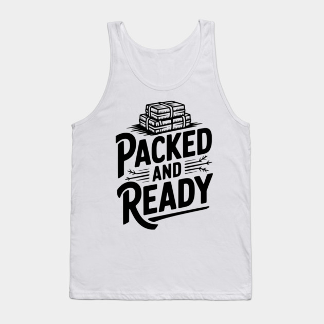 Packed and Ready Tank Top by Frank Ring