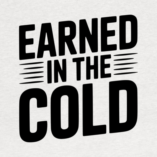 Earned in the Cold by Frank Ring