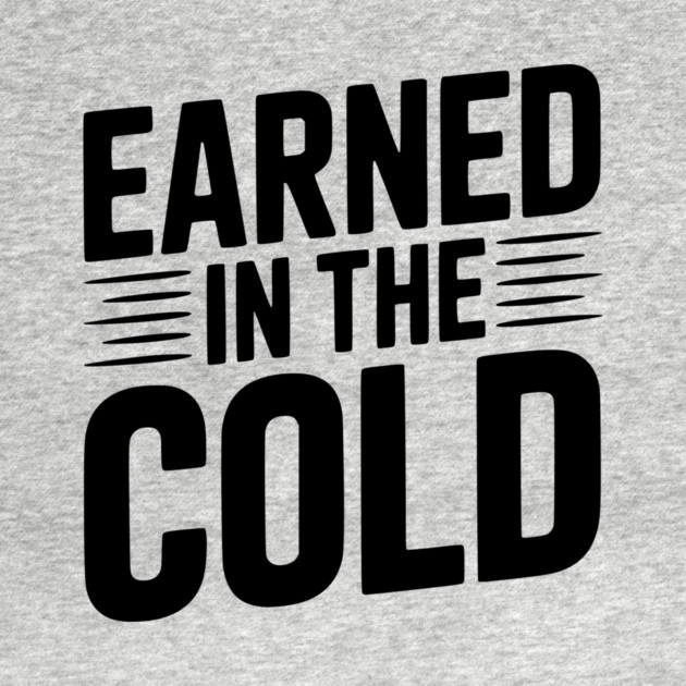 Earned in the Cold by Frank Ring