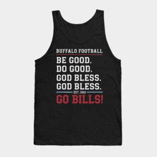 be good do good god bless go bills Tank Top