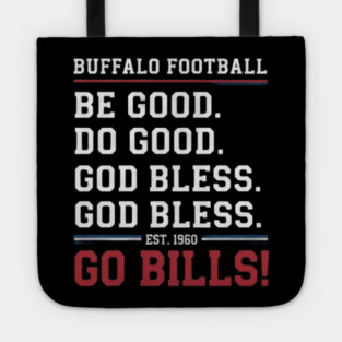 be good do good god bless go bills Tote