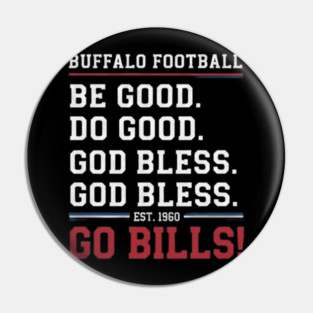 be good do good god bless go bills Pin